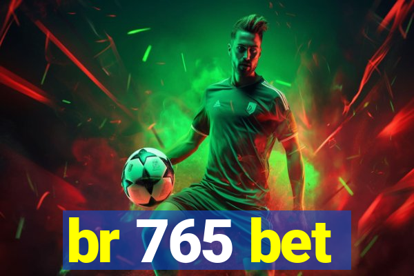 br 765 bet